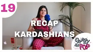 19. Recap de las Kardashians volumen 2 || Crazy in Pop