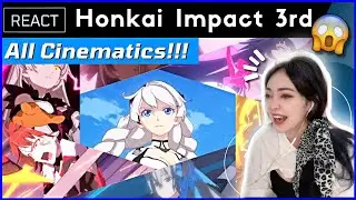GENSHIN IMPACT Player Reacts to ALL Honkai Impact 3rd CINEMATICS for the FIRST TIME!!! (AMAZING!!)