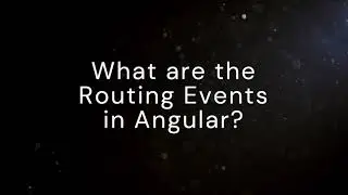 What are routing events in Angular | common angular interview question | 