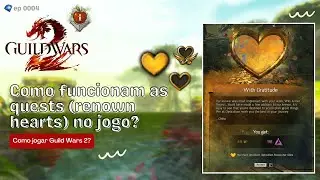 Como fazer as quests (hearts/corações) no jogo - Guild Wars 2 (BR)