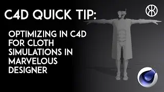 Cinema4D Quick Tip: Optimizing your workflow for Marvelous Designer