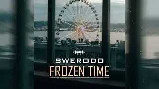 SWERODO - Frozen Time [Phonk]