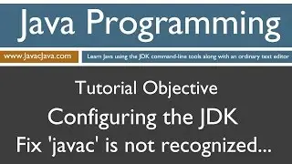 Learn Java Programming - Configuring the Java Development Kit (JDK) Windows 10