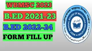 WBMSC 2023 FORM FILL UP : STEP BY STEP / BED PURSUING CANDIDATE
