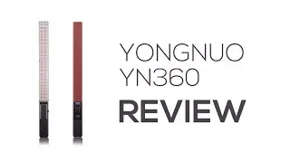 Yongnuo YN360 Light Stick Review