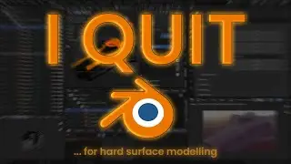 Why I have Quit Blender!