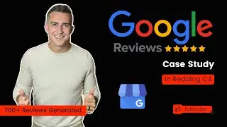 Google Reviews Case Study in Redding CA
