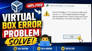 Oracle VM VirtualBox Needs Microsoft Visual C++ Redistributable Package Fix | VirtualBox Error