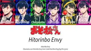 [Osomatsu-san] Hitorinbo Envy (Kan/Rom/Eng/Esp/Por Lyrics)