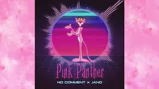 No Comment VS Jano  - Pink Panther