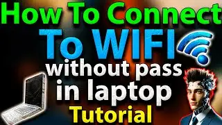 How To Connect WIFI Without Password In Laptop (2025 Tutorial)