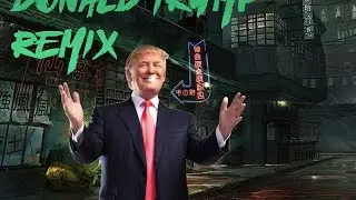 ► CHINA ALL THE TIME - DONALD TRUMP //rawphoric hardstyle remix