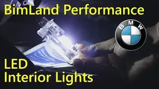 BimLand Performance Interior LED Lights (E90,E92,E93) PART 2 OF 2