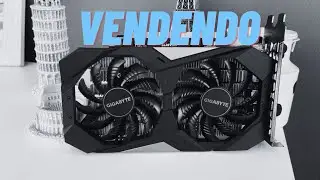 ESTOU VENDENDO MINHA GTX 1650!