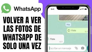 Cómo Volver A VER Las Fotos De WHATSAPP De Solo Una Vez