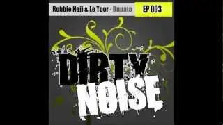 Lë Toor & Robbie Neji - Runato (Radio Edit) | DIRTY NOISE RECORDS |