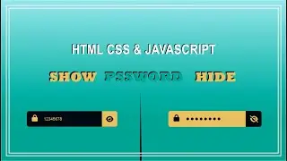 How to create hide and show input | Hide & Show Password Input | Code Effect