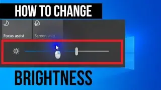 How To Adjust Screen Brightness In Windows 10 - update 2022