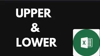 How to use Upper, Lower formula in Excel | Change Text to Upper, Lower in Excel |