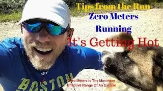 Tips From The Run: Its Getting Hot