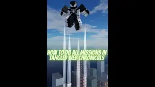 How To Do All Missions In Tangled Web Chronicles And more!