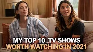 My Top 10 Queer TV Shows From 2021 Worth Watching