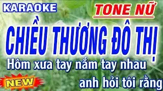karaoke CHIỀU THƯƠNG ĐÔ THỊ - tone Nữ - nhạc sống Thanh Trà