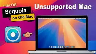 Install New macOS on Old Mac| How to install macOS Sequoia on old Mac Unsupported Mac | 2026