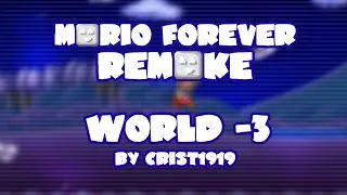 Mario Forever Remake v4.0 • World -3 • Captions