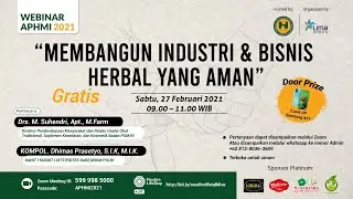 MEMBANGUN INDUSTRI &BISNIS HERBAL YANG AMAN - webinar APHMI