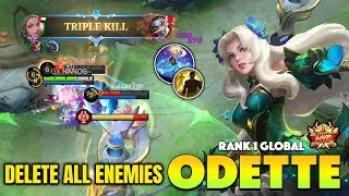 ODETTE BEST BUILD & GAMEPLAY 2022 ~ ODETTE TOP GLOBAL 2022 ~ MOBILE LEGENDS