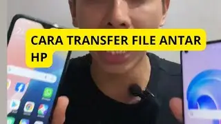 Cara transfer file antar hp praktis