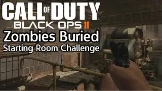 Black Ops 2 Zombies Buried Starting Room Challenge