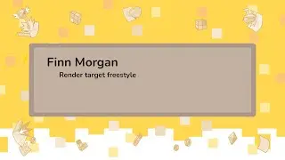 Render target freestyle - Finn Morgan