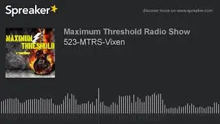 523-MTRS-Vixen (made with Spreaker)