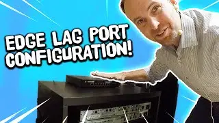 Configure Edge LAG/Etherchannel to Ubiquiti Switch! Ep.13: Real-World Business Switch Network Build