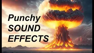 Audio Post Sound Design: Punchy Sound Effects/Sound Design Tips for Editors