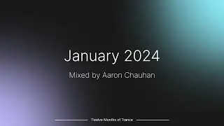 January 2024 (Trance Mix) ~ #tmot01