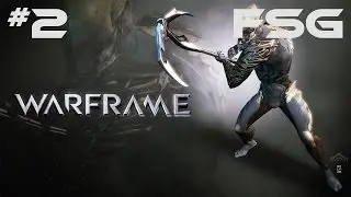 FS PLAYS: WARFRAME #2