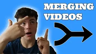 How to Combine videos together / merge multiple videos into one