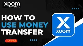 How to Use Xoom Money Transfer !
