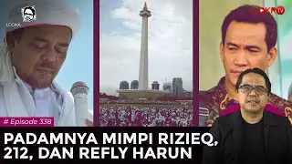 PADAMNYA MIMPI RIZIEQ, 212, DAN REFLY HARUN I Logika Ade Armando