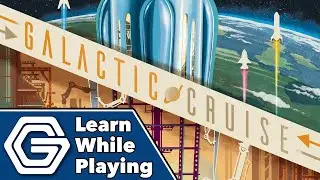 Galactic Cruise - Learn While Playing