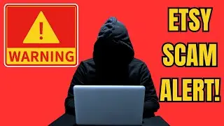 Beware of These 9 Etsy Seller Scams!