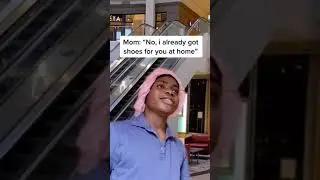 When your mom says 