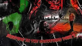 Sleeping In The Graveyard Part 2 - GinjaBred x TSD Chris (prod.whosteeno)