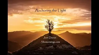 Anchoring the Light:  10 minute Guided Healing Meditation