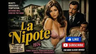 🎬 La Nipote (1974) | Full Italian Comedy Drama | Classic European Cinema