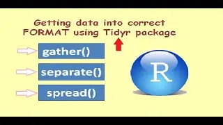 Tidyr package - Gather, Separate and Spread function | Restructuring data columns and rows in R