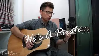 He's a Pirate (Pirates of the Caribbean) - Paul Seah | Guitar Fingerstyle Cover